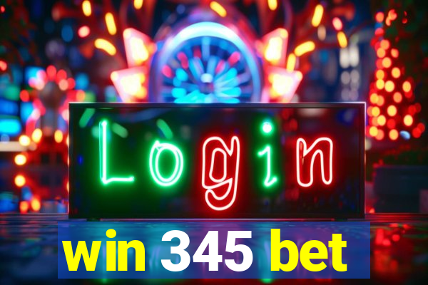 win 345 bet